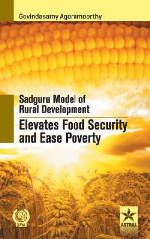 Knjiga Sadguru Model of Rural Development Elevates Food Security Agoramoorthy Govindasamy