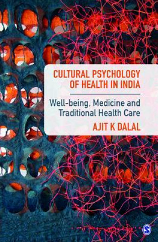 Knjiga Cultural Psychology of Health in India Ajit K. Dalal