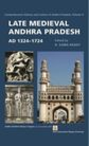 Książka Late Medieval Andhra Pradesh, AD 1324-1724 R. Soma Reddy