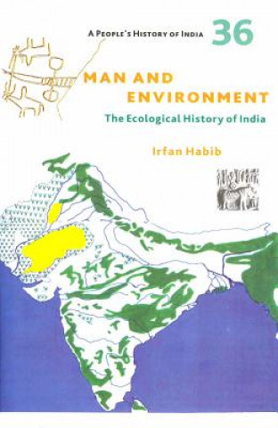 Könyv People's History of India 36 - Man and Environment Irfan Habib