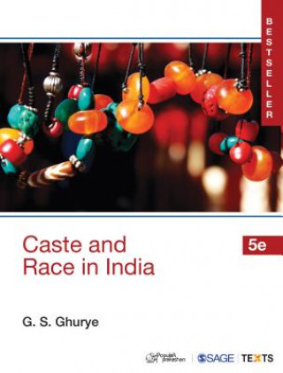 Könyv Caste and Race in India G. S. Ghurye
