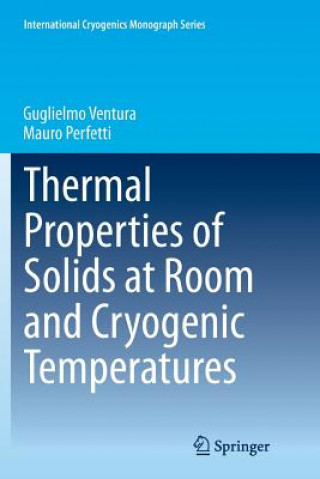 Książka Thermal Properties of Solids at Room and Cryogenic Temperatures Guglielmo Ventura