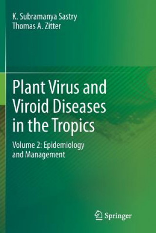 Buch Plant Virus and Viroid Diseases in the Tropics K. Subramanya Sastry