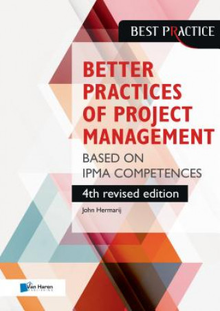 Kniha Better Practices of Project Management Based on Ipma Competences JOHN HERMARIJ