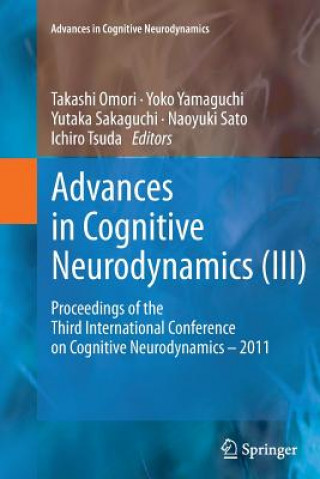 Kniha Advances in Cognitive Neurodynamics (III) Yoko Yamaguchi