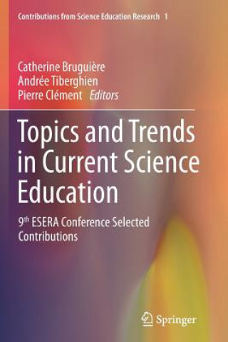 Buch Topics and Trends in Current Science Education Catherine Brugui?re