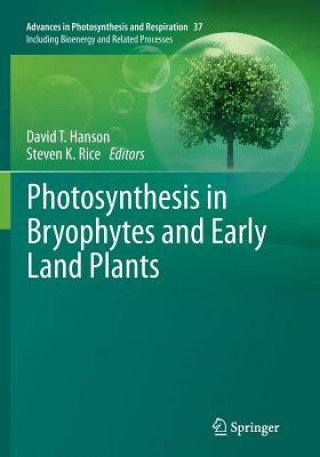 Könyv Photosynthesis in Bryophytes and Early Land Plants David T. Hanson