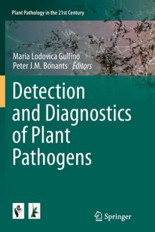 Książka Detection and Diagnostics of Plant Pathogens Peter J. M. Bonants