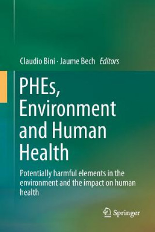 Kniha PHEs, Environment and Human Health Jaume Bech