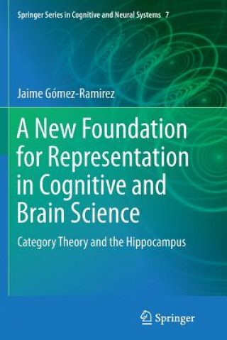 Book New Foundation for Representation in Cognitive and Brain Science Jaime Gomez-Ramirez