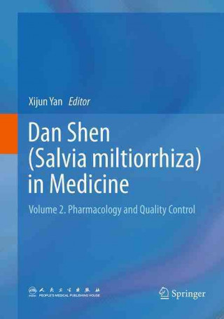 Książka Dan Shen (Salvia miltiorrhiza) in Medicine Xijun Yan