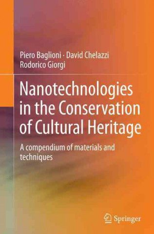 Könyv Nanotechnologies in the Conservation of Cultural Heritage Piero Baglioni