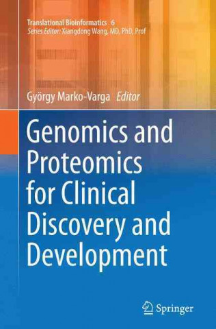 Könyv Genomics and Proteomics for Clinical Discovery and Development Gyorgy Marko-Varga