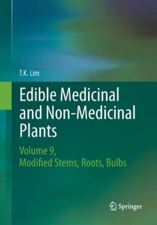 Knjiga Edible Medicinal and Non Medicinal Plants T. K. Lim