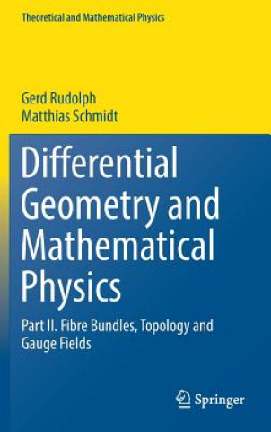 Kniha Differential Geometry and Mathematical Physics Gerd Rudolph