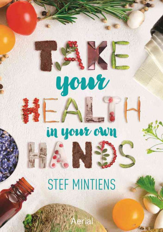 Kniha Take Your Health in Your Own Hands Stef Mintiens