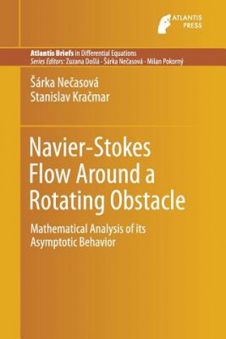 Kniha Navier-Stokes Flow Around a Rotating Obstacle Sarka Necasova