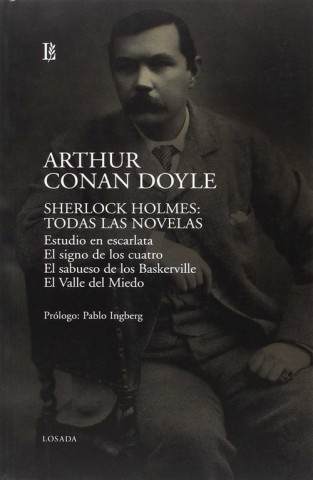 Książka SHERLOCK HOLMES: TODAS LAS NOVELAS ARTHUR CONAN DOYLE