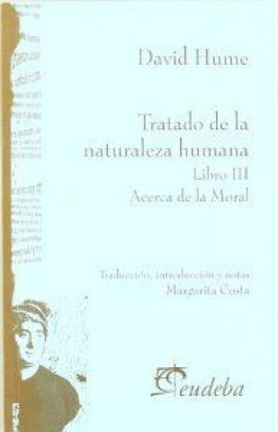 Könyv Tratado de la naturaleza humana : libro 3 acerca de la moral 