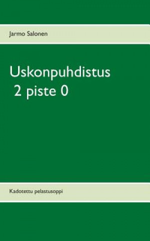 Kniha Uskonpuhdistus 2 piste 0 Jarmo Salonen