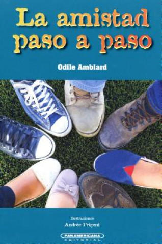 Kniha La Amistad Paso a Paso Odile Amblard