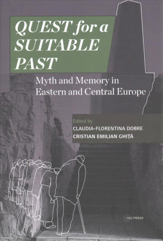 Knjiga Quest for a Suitable Past Claudia Florentina-Dobre