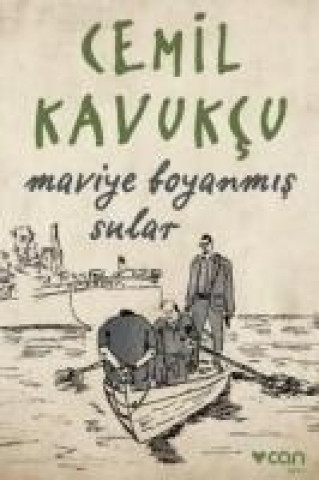 Knjiga Maviye Boyanmis Sular Cemil Kavukcu