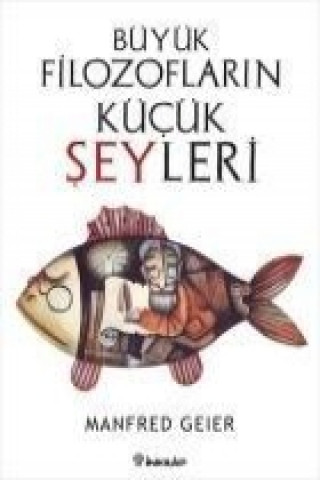 Livre Büyük Filozoflarin Kücük Seyleri Manfred Geier