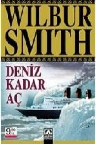 Knjiga Deniz Kadar Ac Wilbur Smith