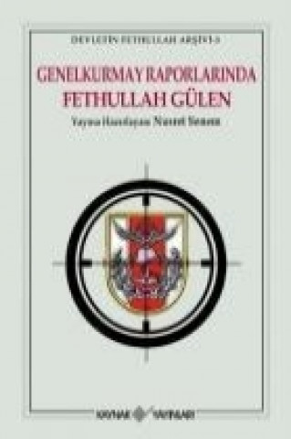 Książka Genelkurmay Raporlarinda Fethullah Gülen Nusret Senem