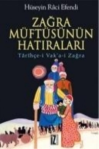 Livre Zagra Müftüsünün Hatiralari Hüseyin Raci Efendi