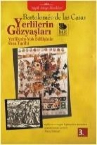 Carte Yerlilerin Gözyaslari Bartolomeo De Las Casas