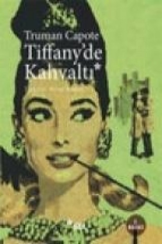 Knjiga Tiffanyde Kahvalti Truman Capote