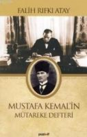 Kniha Mustafa Kemalin Mütareke Defteri Falih Rifki Atay