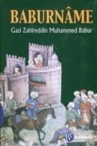 Kniha Baburname Gazi Zahireddin Muhammed Babur