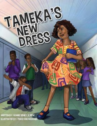 Kniha Tameka's New Dress II Ronnie Sidney