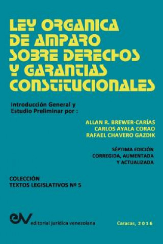 Kniha Ley Organica de Amparo Sobre Derechos y Garantias Constitucionales Allan R. BREWER-CARIAS