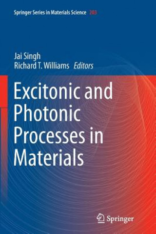 Kniha Excitonic and Photonic Processes in Materials Jai Singh