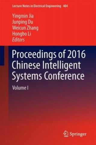 Kniha Proceedings of 2016 Chinese Intelligent Systems Conference Yingmin Jia