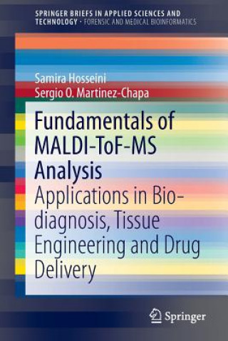 Knjiga Fundamentals of MALDI-ToF-MS Analysis Samira Hosseini