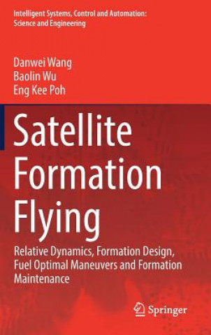 Książka Satellite Formation Flying Danwei Wang