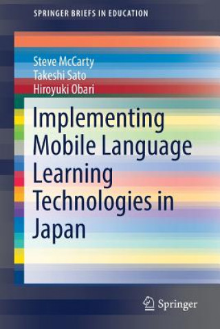 Книга Implementing Mobile Language Learning Technologies in Japan Steve McCarty