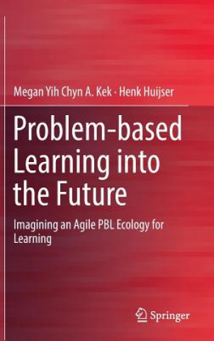 Knjiga Problem-based Learning into the Future Megan Kek