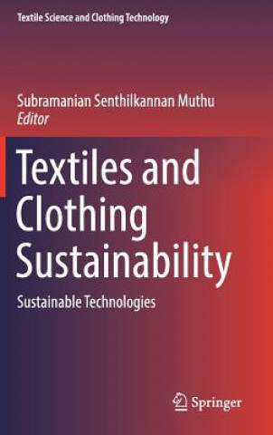 Kniha Textiles and Clothing Sustainability Subramanian Senthilkannan Muthu