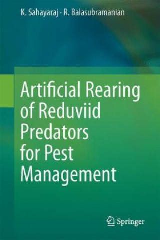 Buch Artificial Rearing of Reduviid Predators for Pest Management K. Sahayaraj