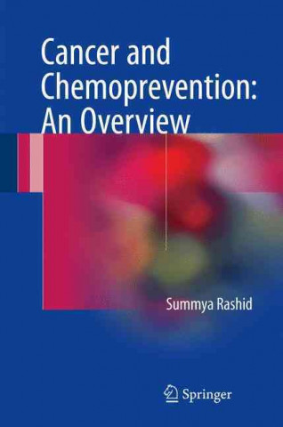 Kniha Cancer and Chemoprevention: An Overview Summya Rashid