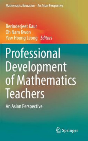 Carte Professional Development of Mathematics Teachers Berinderjeet Kaur