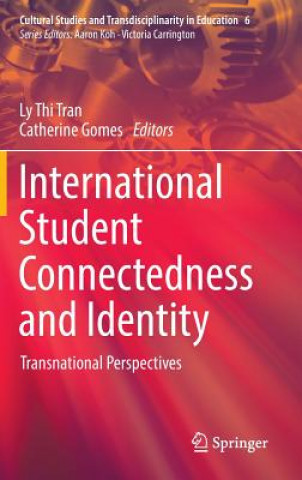 Kniha International Student Connectedness and Identity Catherine Gomes