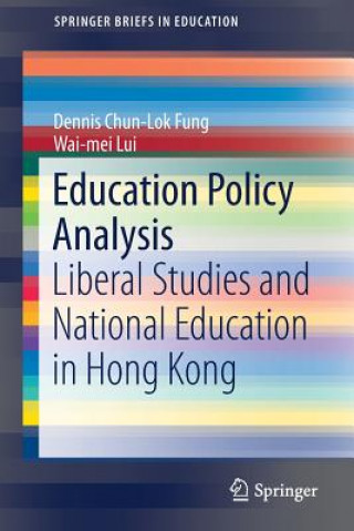 Kniha Education Policy Analysis Dennis Chun-Lok Fung