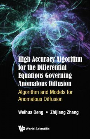 Книга High Accuracy Algorithm For The Differential Equations Governing Anomalous Diffusion: Algorithm And Models For Anomalous Diffusion Zhijiang Zhang